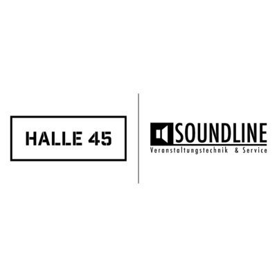 Halle 45 GmbH und Soundline GmbH & Co. KG